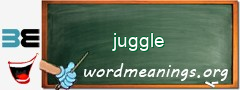 WordMeaning blackboard for juggle